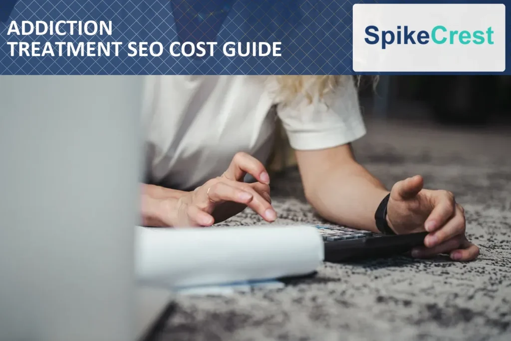 How Much Does Addiction Treatment SEO Cost? 2026 Pricing Guide