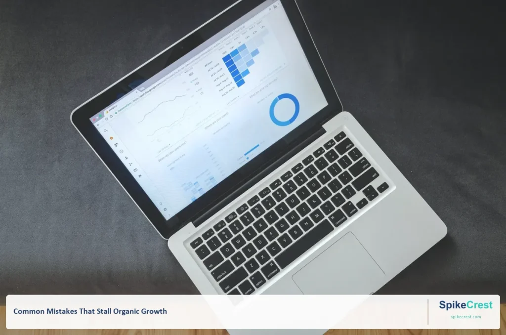 Common Mistakes That Stall Organic Growth — SpikeCrest addiction treatment SEO